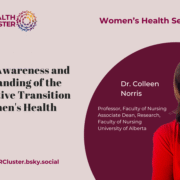 Creating Awareness and Understanding of the Reproductive Transition on Women's Health