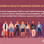 Click here to register for the 2025-2026 Women's Health Seminar Series
