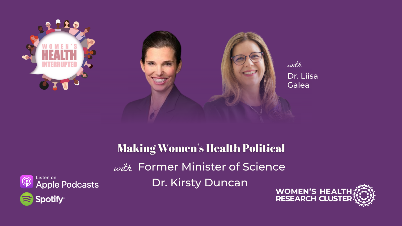 S3E12: Making Women’s Health Political with Former Minister of Science Dr. Kirsty Duncan
